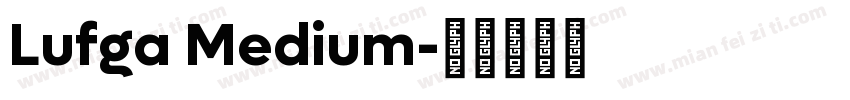 Lufga Medium字体转换
